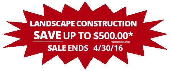 Landscape Construction Save Up to 500 Star